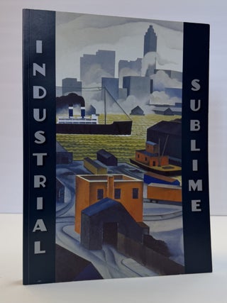 INDUSTRIAL SUBLIME: MODERNISM AND THE TRANSFORMATION OF NEW YORK'S RIVERS, 1900-1940