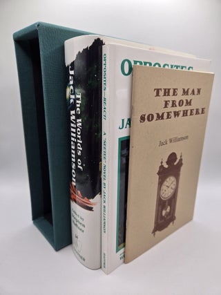 1417300 THE WORLD'S OF JACK WILLIAMSON; OPPOSITES REACT: A "SEETEE" NOVEL;THE MAN...