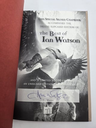 THE BEST OF IAN WATSON; SQUIRREL REICH & LAVENDER [Two Volumes] [Signed]