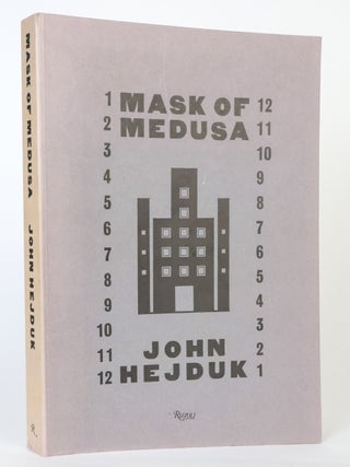 1417425 MASK OF MEDUSA: WORKS 1947-1983. John Hejduk, Kim Shkapich, Daniel Libeskind