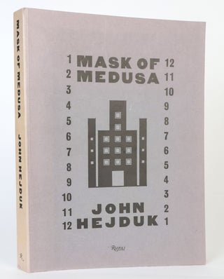 1417425 MASK OF MEDUSA: WORKS 1947-1983. John Hejduk, Kim Shkapich, Daniel Libeskind