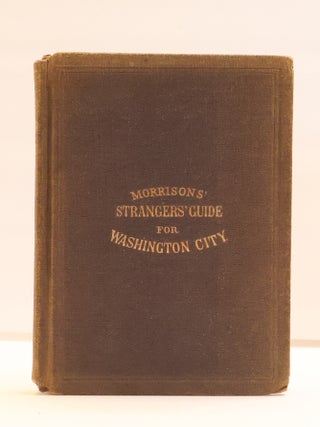 1417496 MORRISON'S STRANGER'S GUIDE FOR WASHINGTON CITY