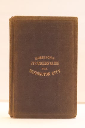 1417496 MORRISON'S STRANGER'S GUIDE FOR WASHINGTON CITY