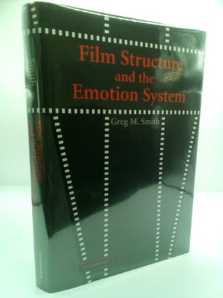 1417535 FILM STRUCTURE AND THE EMOTION SYSTEM. Greg M. Smith