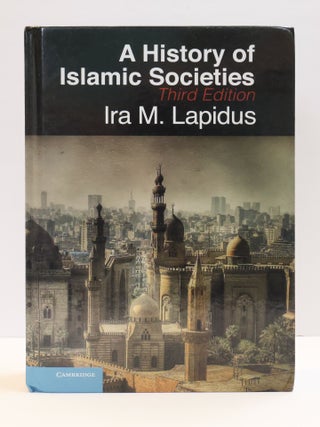 1417628 A HISTORY OF ISLAMIC SOCIETIES. Ira M. Lapidus
