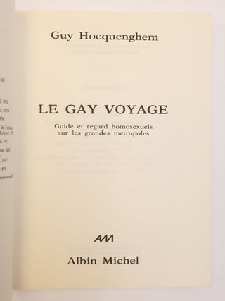 LE GAY VOYAGE: GUIDE ET REGARD HOMOSEXUELS SUR LES GRANDES M&Eacute;TROPOLES