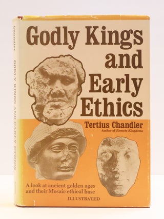 1417637 GODLY KINGS AND EARLY ETHICS. Tertius Chandler