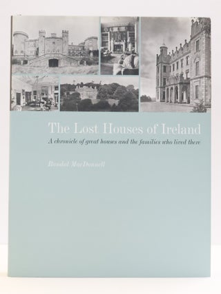 THE LOST HOUSES OF IRELAND