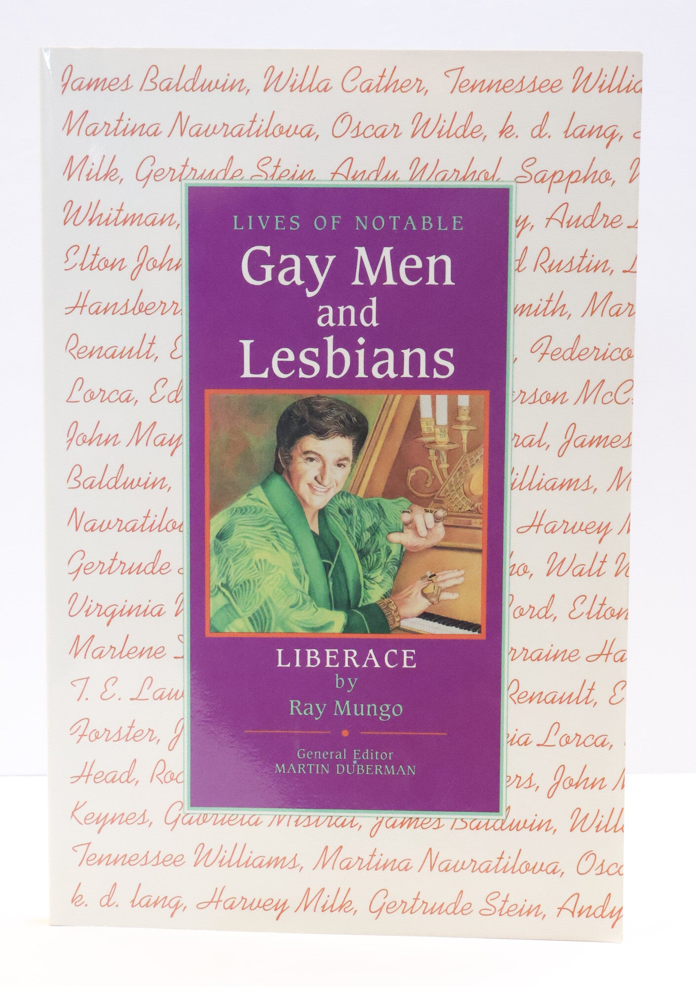 1417708 LIBERACE: LIVES OF NOTABLE GAY MEN AND LESBIANS. Ray Mungo, Martin Duberman.