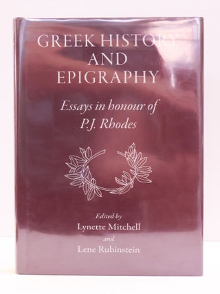 1417731 GREEK HISTORY AND EPIGRAPHY. Peter J. Rhodes, Lynette Gail Mitchell, Lene Rubinstein