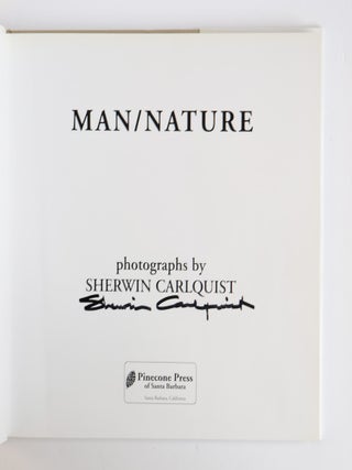 1417741 MAN/NATURE [Signed]. Sherwin Carlquist