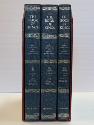 1417772 THE BOOK OF KINGS: A ROYAL GENEALOGY [Three Volumes]. Arnold McNaughton, The Earl...