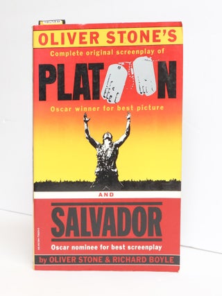 1417809 PLATOON & SALVADOR: THE ORIGINAL SCREENPLAYS [Inscribed]. Oliver Stone, Richard Boyle