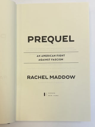 PREQUEL: AN AMERICAN FIGHT AGAINST FASCISM [Signed]