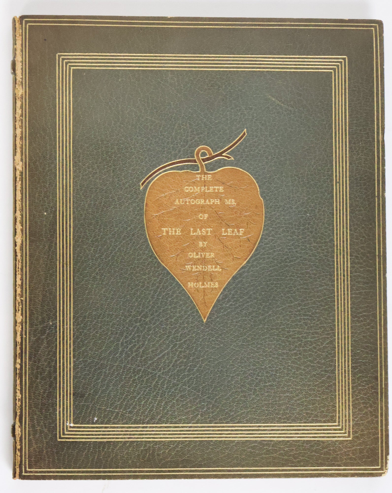 1418041 THE COMPLETE AUTOGRAPH MANUSCRIPT OF THE LAST LEAF BY OLIVER WENDELL HOLMES. Oliver Wendell Holmes.