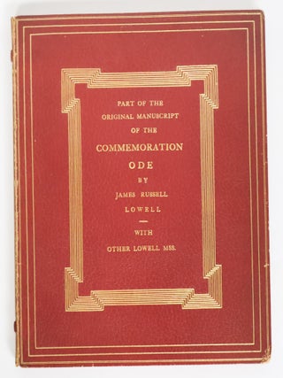COMMEMORATION ODE BY JAMES RUSSELL LOWELL WITH OTHER LOWELL MSS. [Actually UNDER THE ELM