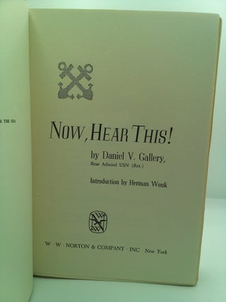 NOW, HEAR THIS! [INSCRIBED]
