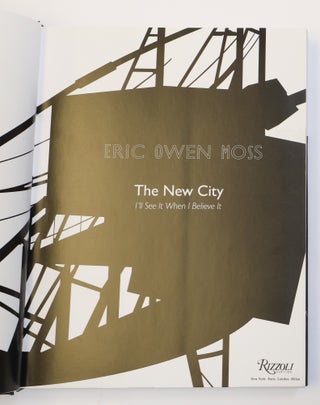 THE NEW CITY: I'LL SEE IT WHEN I BELIEVE IT