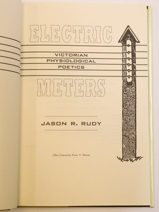 ELECTRIC METERS: VICTORIAN PHYSIOLOGICAL POETICS