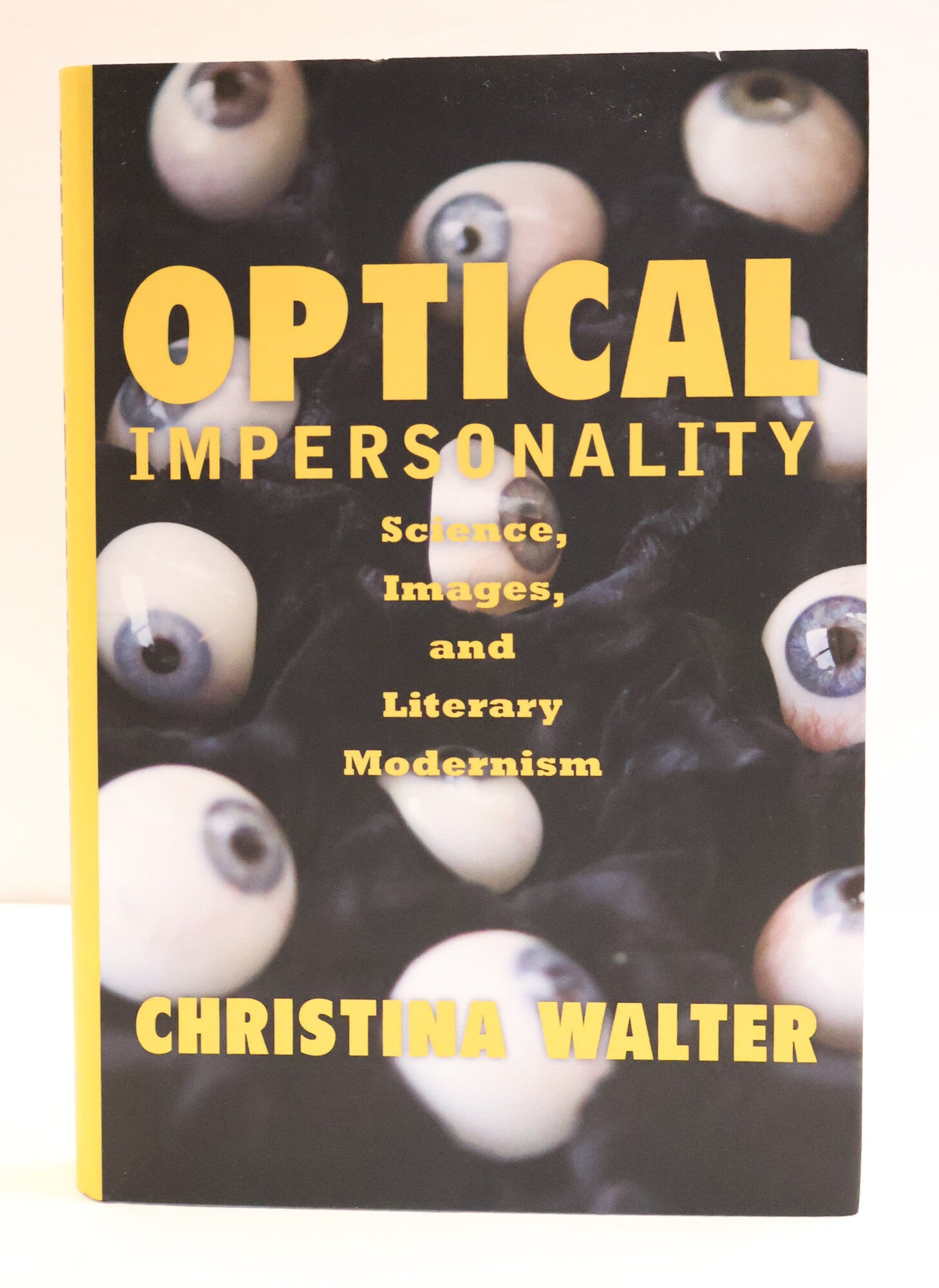 1418382 OPTICAL IMPERSONALITY: SCIENCE, IMAGES, AND LITERARY MODERNISM. Christina Walter.
