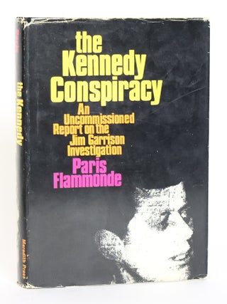 1418647 THE KENNEDY CONSPIRACY: AN UNCOMMISSIONED REPORT ON THE JIM GARRISON INVESTIGATION. Paris...