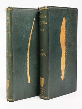1418654 TRAVELS IN ARABIA DESERTA [Two Volumes, Complete]. Charles M. Doughty