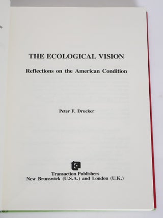 THE ECOLOGICAL VISION: REFLECTIONS ON THE AMERICAN CONDITION [Inscribed]