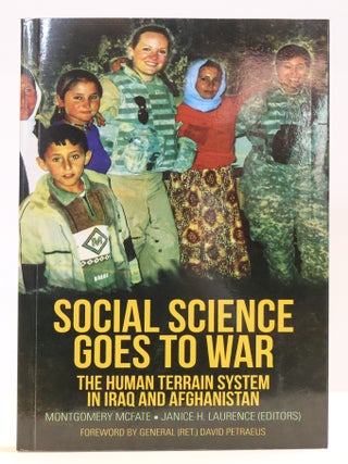 SOCIAL SCIENCE GOES TO WAR: THE HUMAN TERRAIN SYSTEM IN IRAQ AND AFGHANISTAN