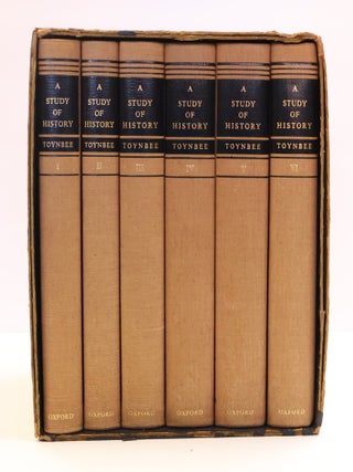 A STUDY OF HISTORY [Six Volumes] [Signed by Arnold J. and Veronica Toynbee