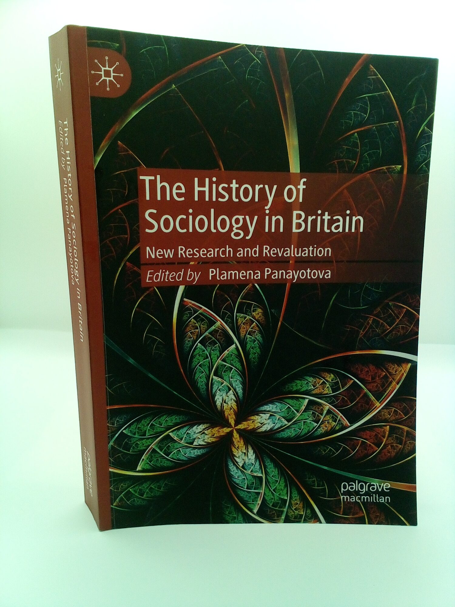 1419039 THE HISTORY OF SOCIOLOGY IN BRITAIN: NEW RESEARCH AND REVALUATION. Plamena Panayotova.