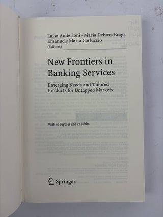 NEW FRONTIERS IN BANKING SERVICES: EMERGING NEEDS AND TAILORED PRODUCTS FOR UNTAPPED MARKETS