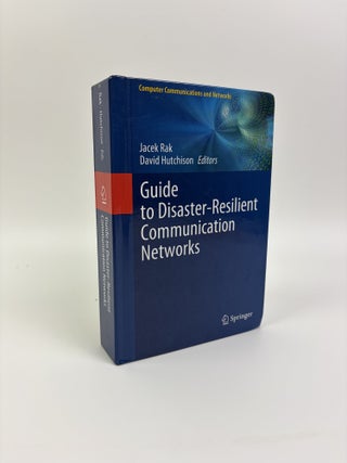 GUIDE TO DISASTER-RESILIENT COMMUNICATION NETWORKS