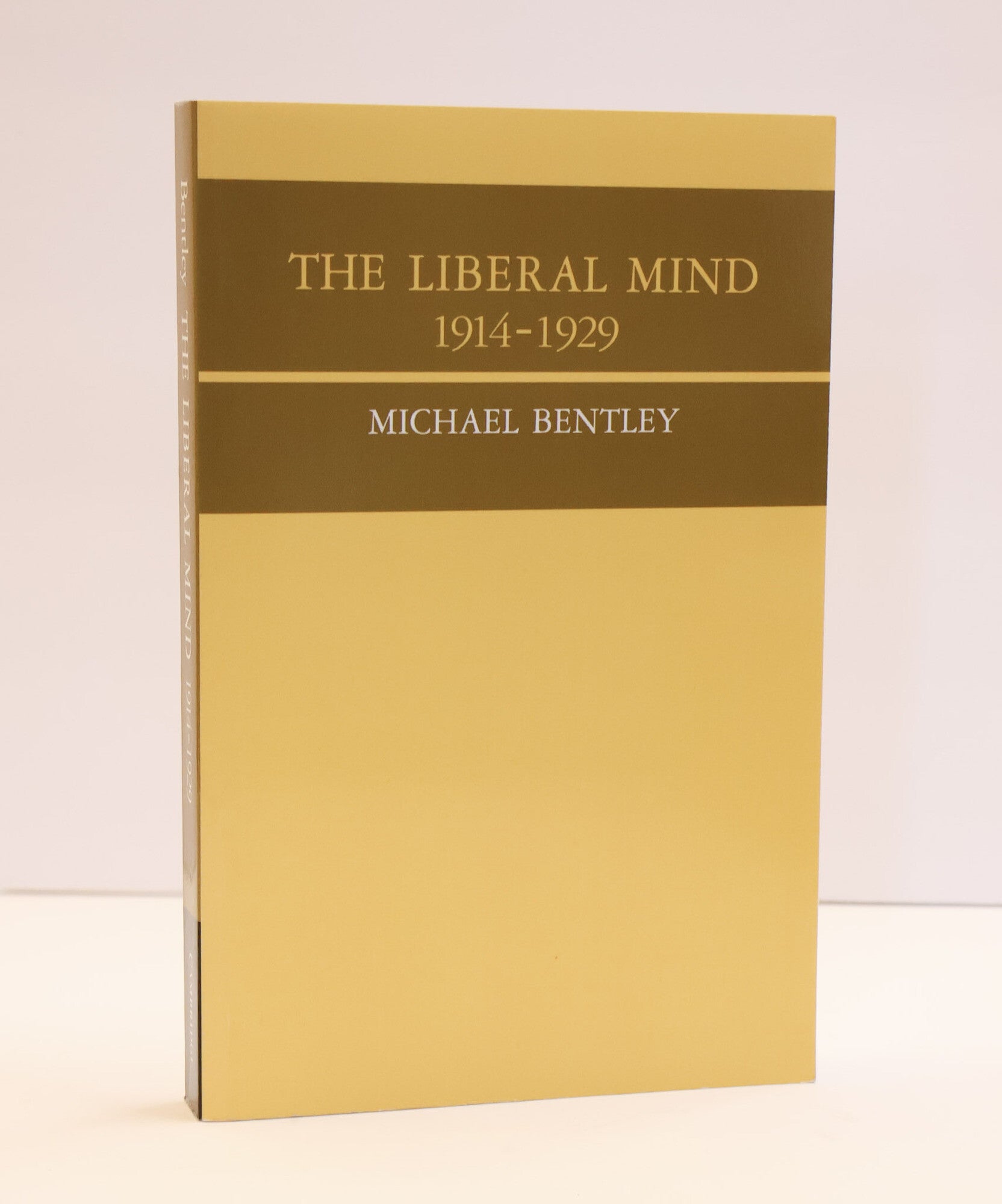 1419483 THE LIBERAL MIND 1914-1929. Michael Bentley.
