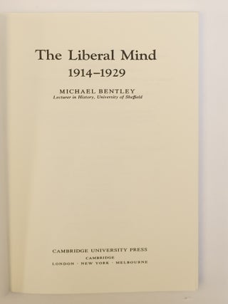 THE LIBERAL MIND 1914-1929