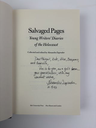 SALVAGED PAGES: YOUNG WRITERS' DIARIES OF THE HOLOCAUST [Signed]