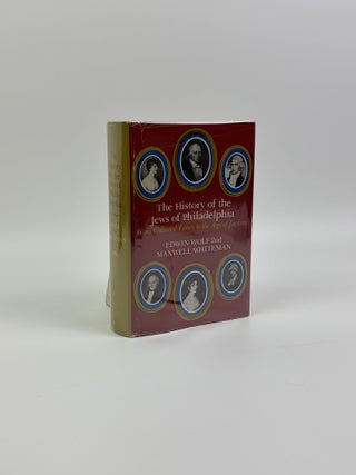 THE HISTORY OF THE JEWS OF PHILADELPHIA FROM COLONIAL TIMES TO THE AGE OF JACKSON